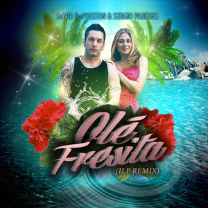 Olé Fresita (ILP Remix)