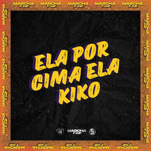 ELA POR CIMA ELA KIKO