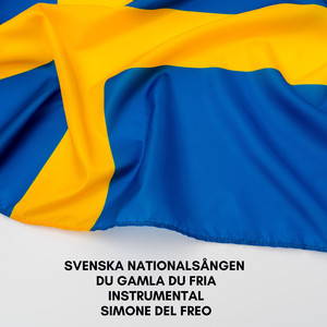 Svenska Nationalsången - Du Gamla Du Fria (Instrumental)