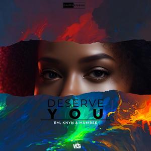DESERVE YOU (feat. Wasafiri)