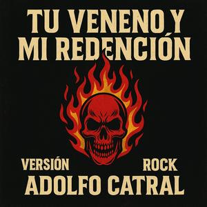 Tu Veneno y Mi Redención