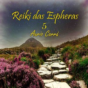 Reiki das Espheras, Pt. 5