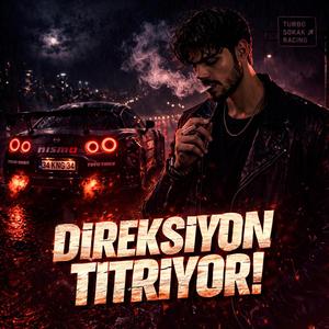Direksiyon Titriyor (Gece Yolları)
