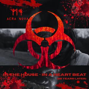 In The House (In A Heartbeat (28 Years Later)