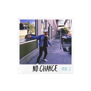 No.Chance (feat. J)