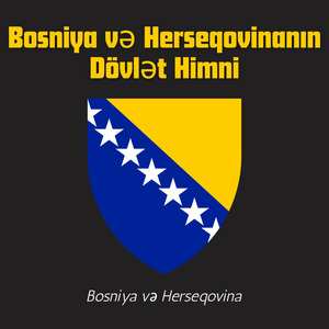 Bosniya və Herseqovinanın Dövlət Himni