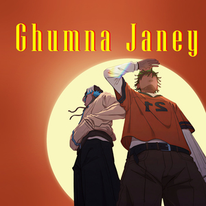Ghumna Janey