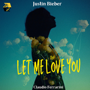 Justin Bieber: Let Me Love You (Arr. by Claudio Ferrarini)