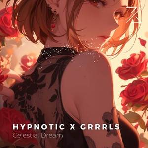 Hypnotic X GRRRLS