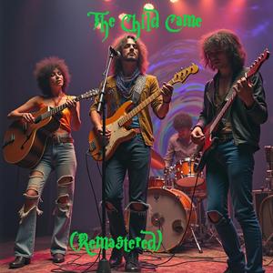 The Child Came (Remastered)