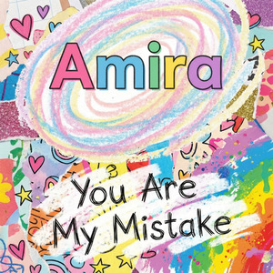 You Are My Mistake