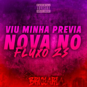 Viu Minha Previa Nova no Fluxo ZS (Feat. MC KAIQUE DA SUL, MENOR DOUGLINHAS)