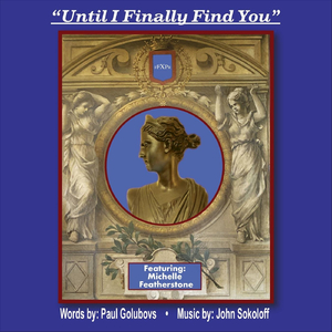 Until I Finally Find You (feat. Michelle Featherstone)