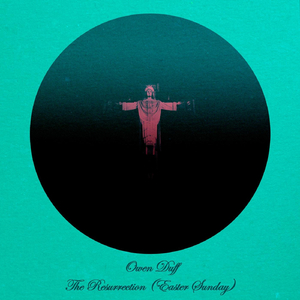 The Resurrection (Easter Sunday)