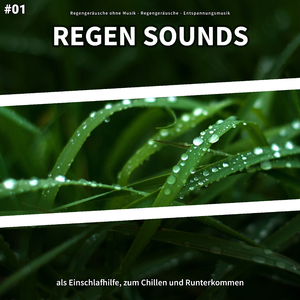 Wohltuende Regenklänge