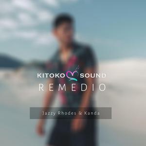 Remedio (feat. Jazzy Rhodes & Kanda)