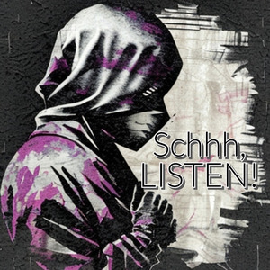 Schhh, LISTEN!