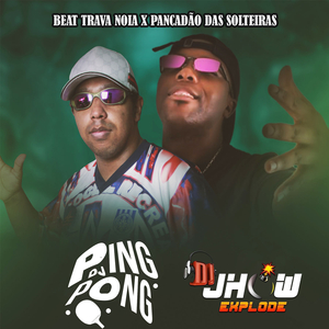 Beat Trava Noia X Pancadão das Solteiras (feat. MC Lk Sm, Mc Menor Dk & MC Freitas)