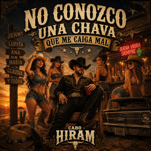 NO CONZCO UNA CHAVA QUE ME CAIGA MAL