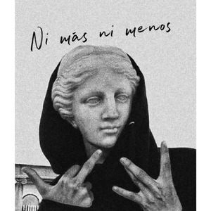 Ni más ni menos