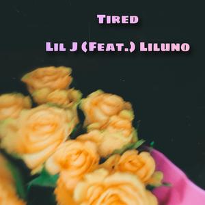 LilJ (Tired (feat.Liluno)