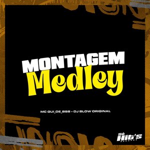 Montagem Medley