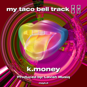 my taco bell track