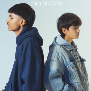 Jaau Ma Kaha