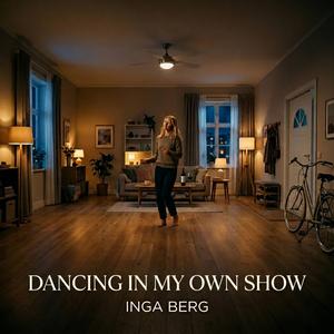 Dancing In My Own Show