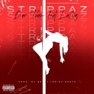 Strippaz (feat. La’naj)