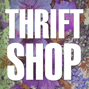 Thrift Shop (Work Out Harder BPM 114 Mix)