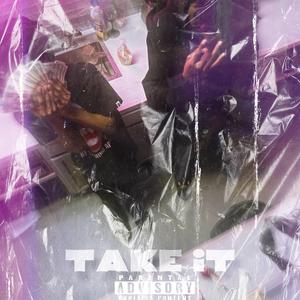 Take it (feat. Luh tory)