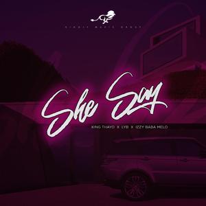 She Say Remix (feat. LYB & IZZY-BABA-MELO) (Remix)