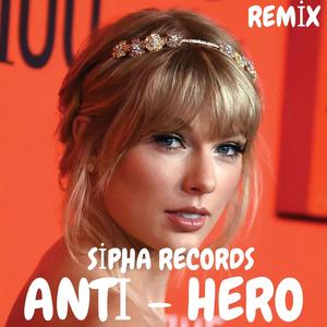 ANTI HERO (REMİX) TAYLOR