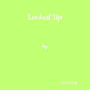 Locked Up