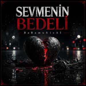 Sevmenin Bedeli