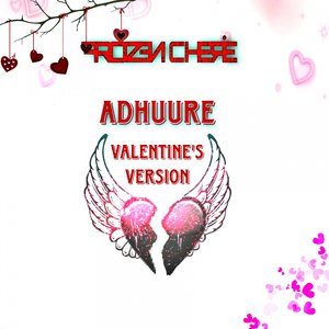 Adhuure (Valentine's Version)