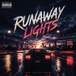 RUNAWAY LIGHTS