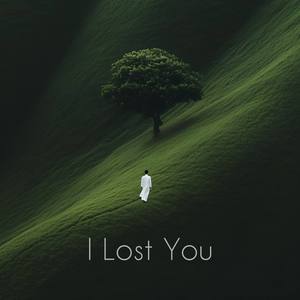 I Lost You