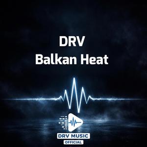 DRV Balkan Heat