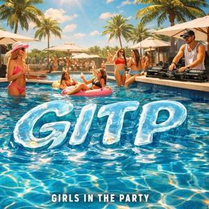 GITP (Girls In The Party) (feat. H£RK)