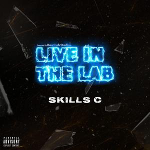 Live in the Lab (feat. Skills C)