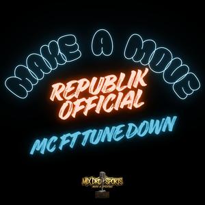 Make a move (feat. MC & Tunedown)