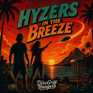 Hyzers In The Breeze