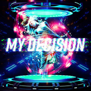 MY DECISION (feat. Shogo & AIRI KIRISHIMA) [RoughSketch Remix]