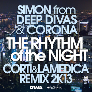 The Rhythm of the Night (Corti & LaMedica Remix 2K13 Radio Edit)