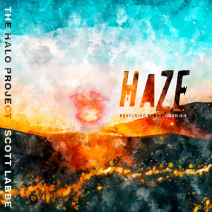 The Halo Project: Haze (feat. Steve Grenier)