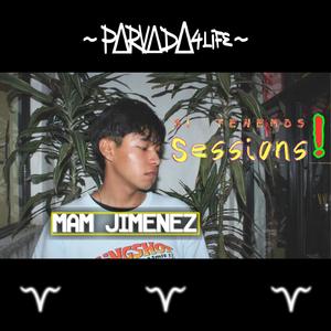 MAM JIMÉNEZ (Si Tenemos Sessions!) (feat. Mam Jiménez)