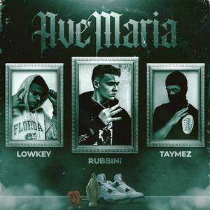 Ave María (feat. Lowkey & Taymez)