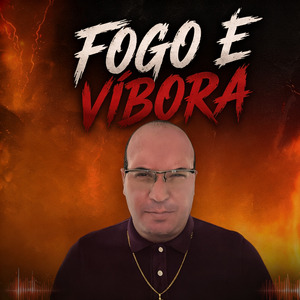 FOGO E VÍBORA
